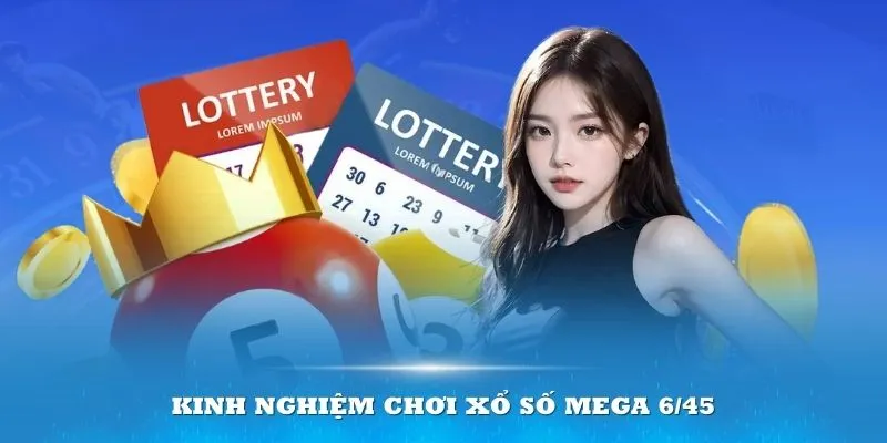 Bí quyết chơi xổ số Mega 6/45 thắng đậm