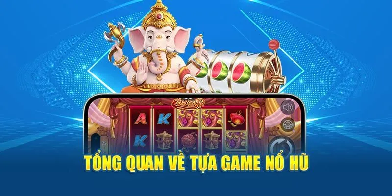Tổng quan Nổ hũ 789 XIN88