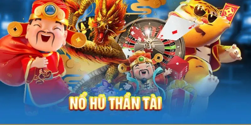 Nổ Hũ Thần Tài Hôm Nay, Nhận Ngay Quà Tặng Siêu Khủng